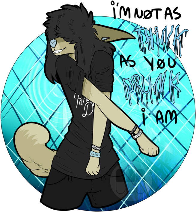 I'm Not As Think As You Drunk I Am By Questioning-clouds - I M Not As Think As You Drunk (1024x1024)