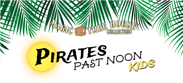 Download - Magic Tree House Pirates Past Noon Musical (600x342)