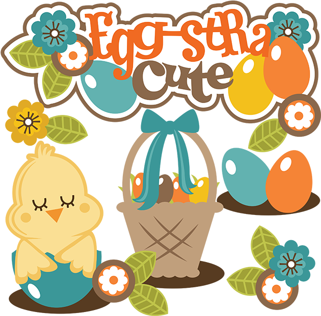 Egg-stra Cute Svg Collection For Scrapbooking Easter - Scrapbooking (648x644)