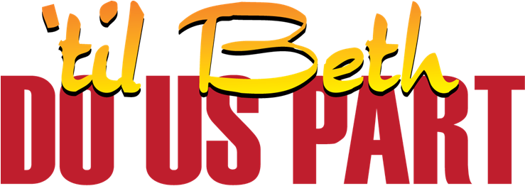 Til Beth Do Us Part - Til Beth Do Us Part (738x275)