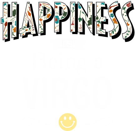 Happiness Is Being A Virgo - Graphic Design (440x440)