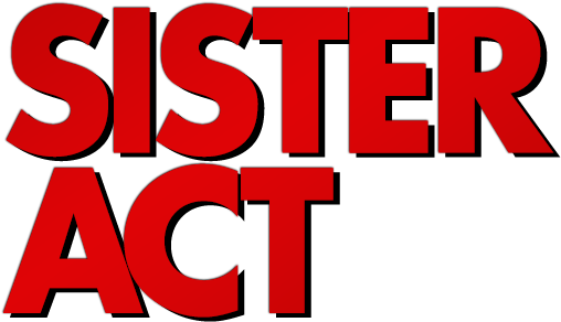 Sister Act Movie Logo - Sister Act 2 (800x310)