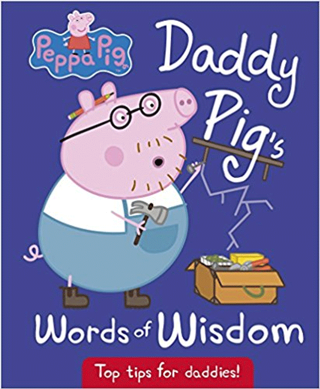 Peppa Pig小猪佩奇daddy Pig's Words Of Wisdom 粉红猪小妹爸爸 - Daddy Pig's Words Of Wisdom By Ladybird (800x800)