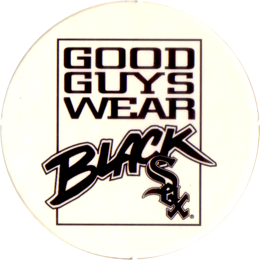 Chicago White Sox Good Guys Wear Black Sox - Chicago White Sox The Best (510x510)