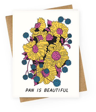Pan Is Beautiful Greeting Card - Pan Is Beautiful Pansexual Pride With This Lgbtqa T (484x484)