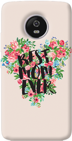 Best Mom Ever Motorola Moto G5 Plus Case - Iphone (273x480)