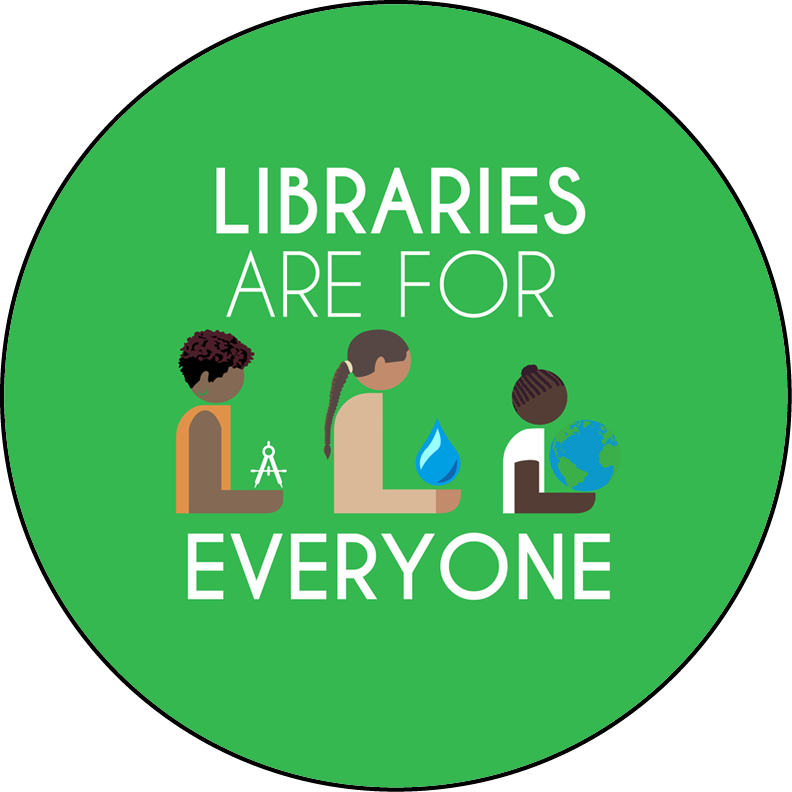 Libraries Are For Everyone Round Button Template Featuring - Graphic Design (792x792)