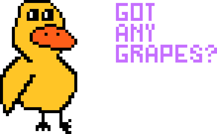 Got Any Grapes - Duck (730x450)