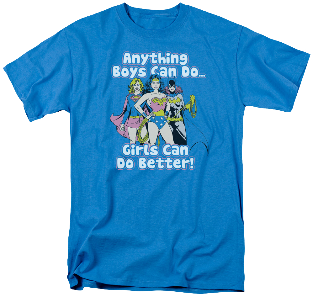 Dc Comics Girls Can Do Better T-shirt - Dc Comic Girl Can Do It Better Wonderwoman Batgirl (998x947)