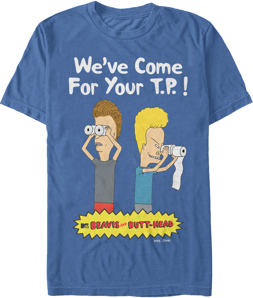 We've Come For Your Tp Beavis And Butt Head T Shirt - Beavis And Butthead Blue Shirt (831x981)
