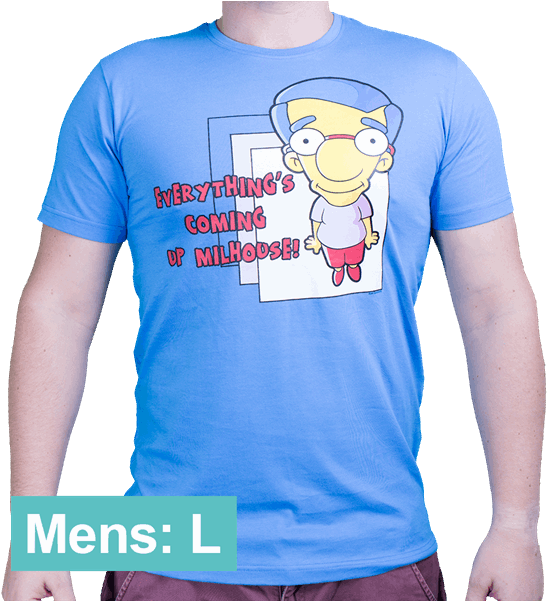 Everything's Coming Up Milhouse Men's T-shirt - Cartoon (600x600)