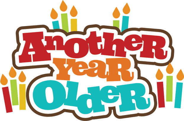 Another Year Older Svg Scrapbook Title Birthday Svg - Another Year Another Birthday (622x409)