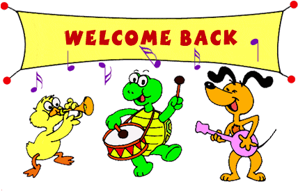 Welcome Back Clipart Animated - Welcome Back My Dear Friend (428x320)