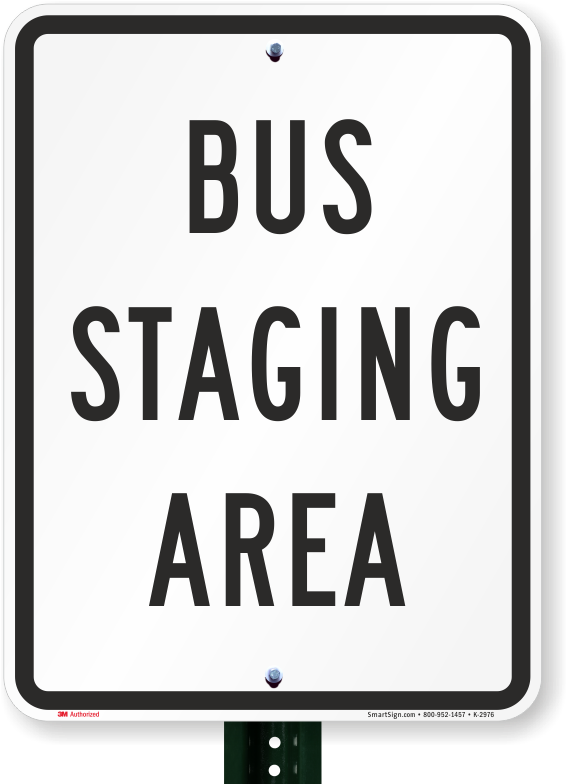 Bus Staging Area Sign - Parking Sign (800x800)