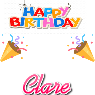 Happy Birthday Clare - Happy Birthday Clare (400x400)