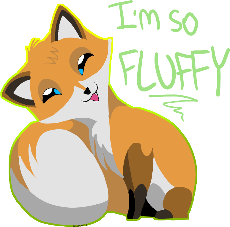 I'm So Fluffy - Red Cute Fluffyfoxes (800x800)
