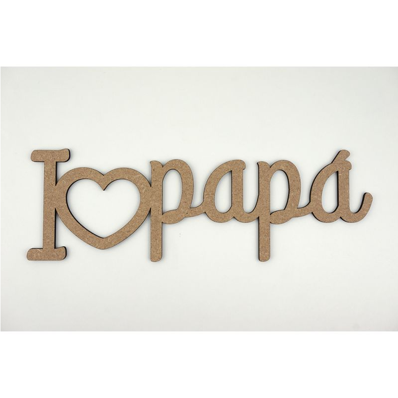 Letras Madera I Love Papa Natural - Calligraphy (1000x1000)