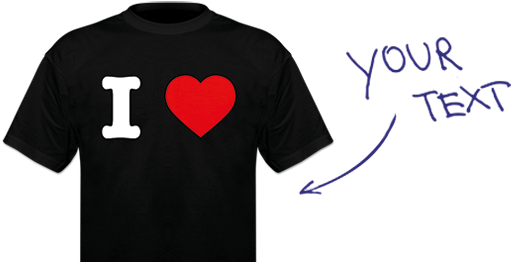I Love Create Your Own T-shirt - T-shirt (588x288)