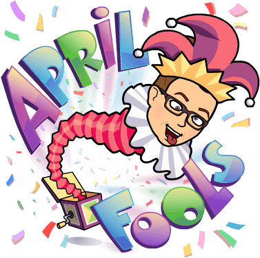 Happy April Fool's Day - April Fools Bitmoji (398x398)