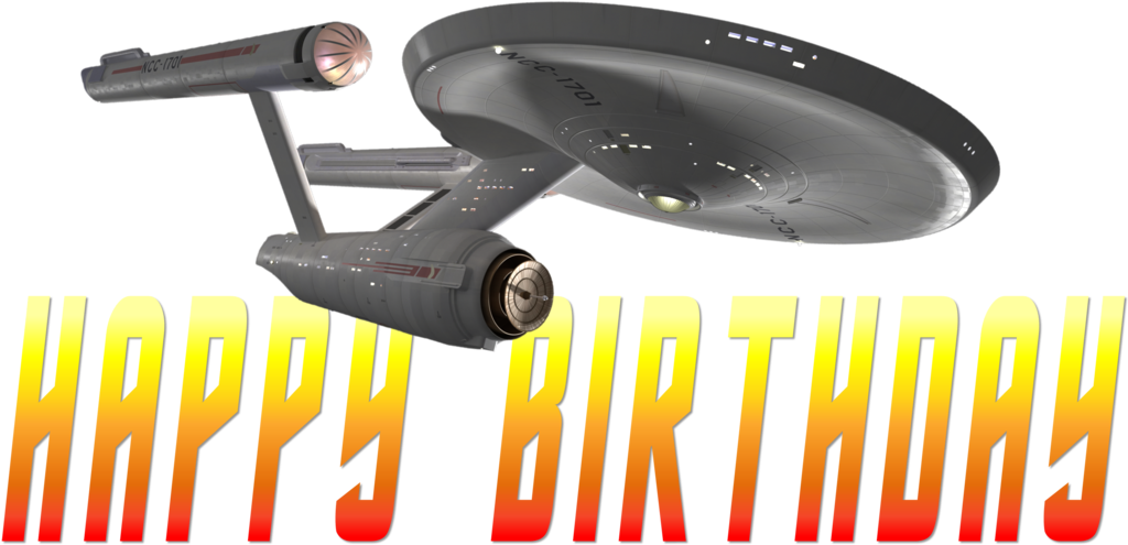 Star Trek Enterprise Ncc-1701 Happy Birthday By Ent2pri9se - Happy Birthday Star Trek (1024x508)