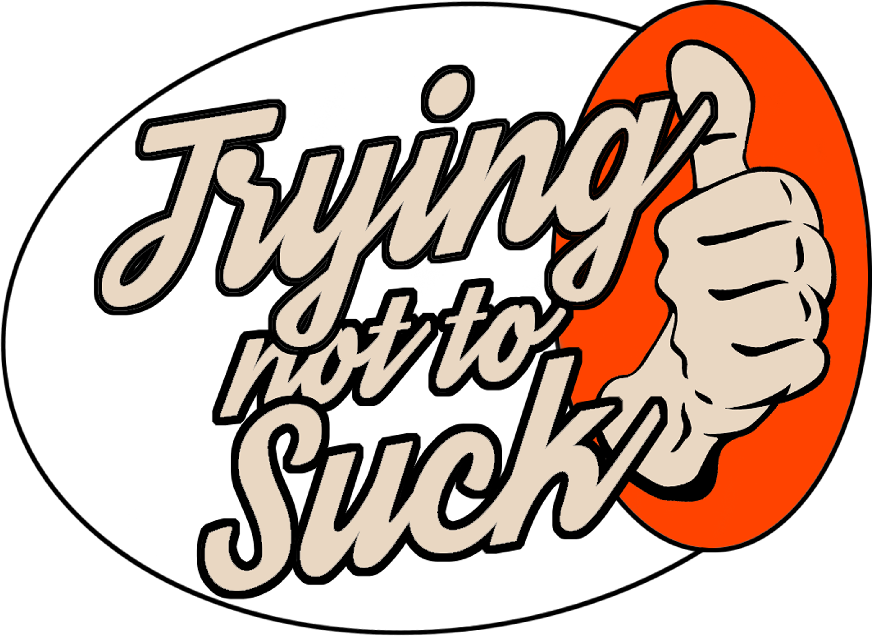 Trying Not To Suck - Calligraphy (3000x3000)