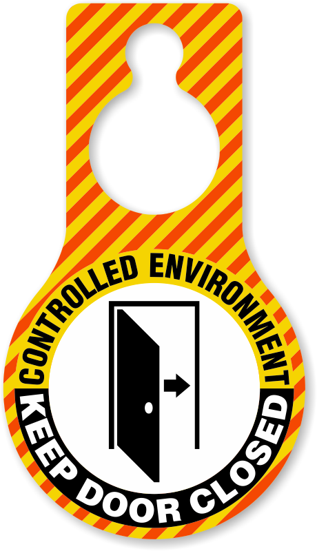 Controlled Environment Keep Door Closed Hang Tag Sku - Keep Door Closed At All (460x800)