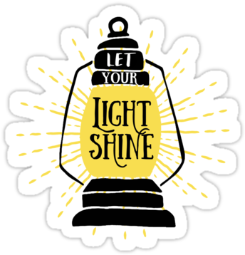 Light Shine Png Download " - Let Your Light Shine Poster (375x360)