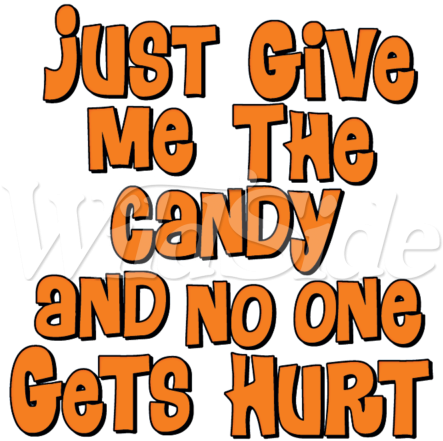 Just Give Me The Candy And No One Gets Hurt - Halloween T-shirt Costume Jack O Lantern Skull Day (450x450)