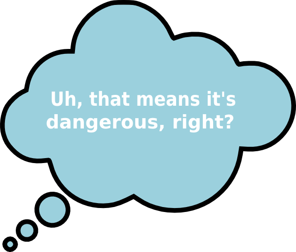 Thought Bubble With Dangerous In It Clip Art - Customer Service Is Not A Department It's (600x510)