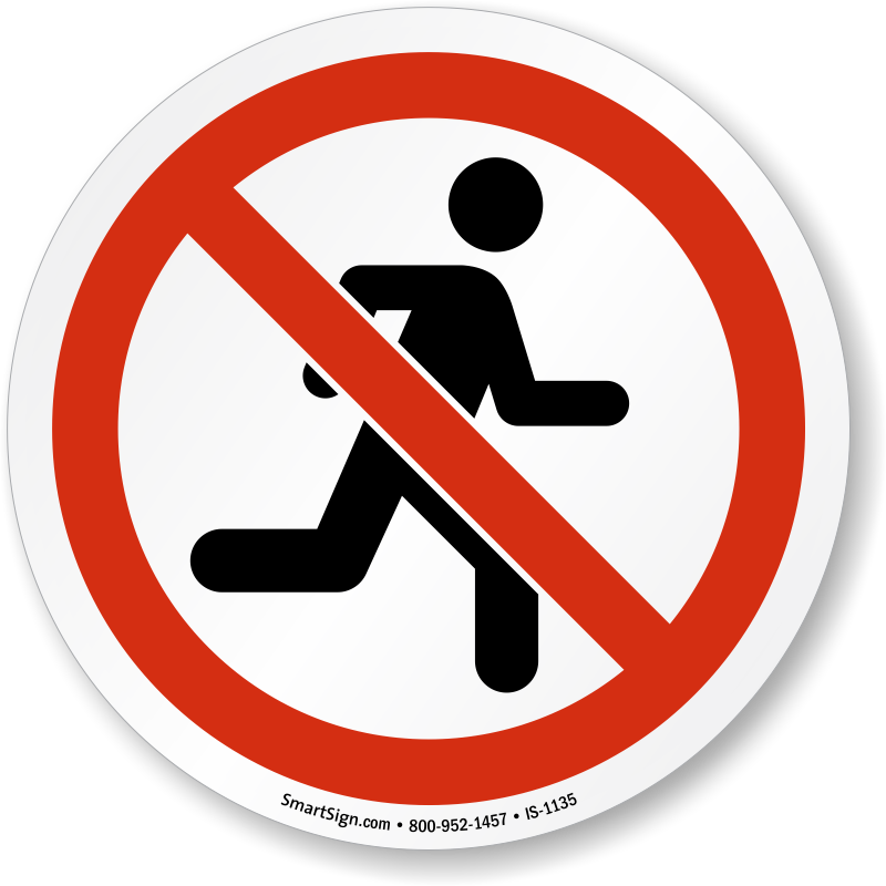 Do Not Run Iso Sign - Prohibition Signs No Running (800x800)
