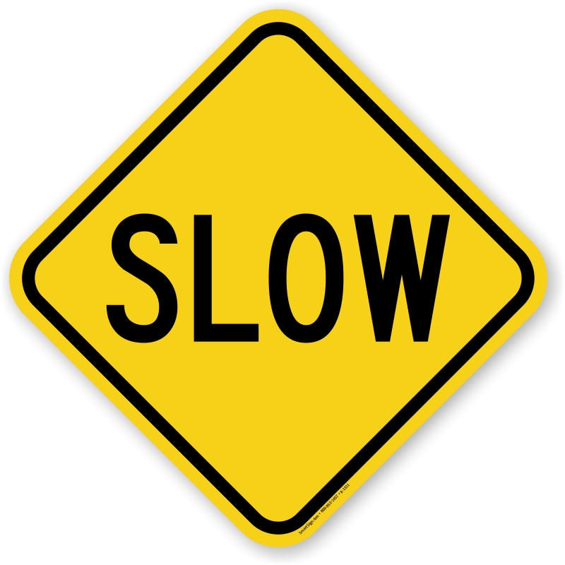 Zoom, Price, Buy - Slow Signs For Traffic (800x800)