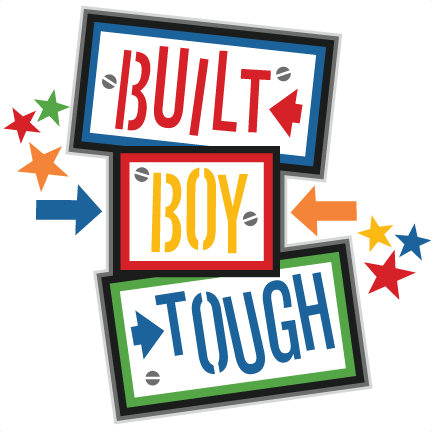 Built Boy Tough Title Svg Scrapbook Cut File Cute Clipart - Scrapbook Clipart Design For Boys (432x432)