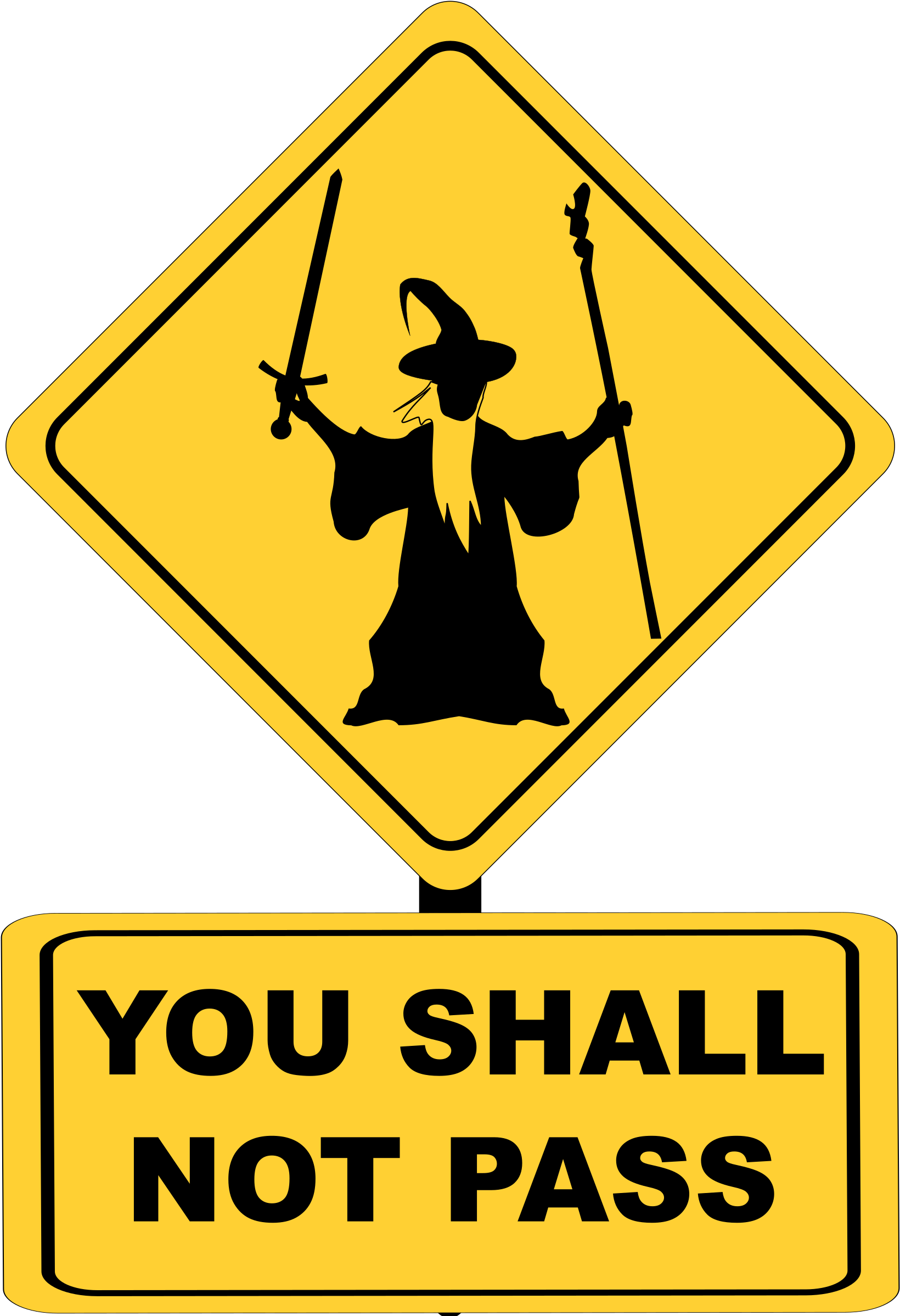 Shall Not Pass Traffic Sign - You Shall Not Pass Png (1647x2400)