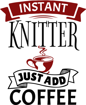 Instant Knitter Just Add Coffee Instant Knitter Just - Cup Of Coffee Smoke Balance Wall Vinyl Decal, Size (440x440)