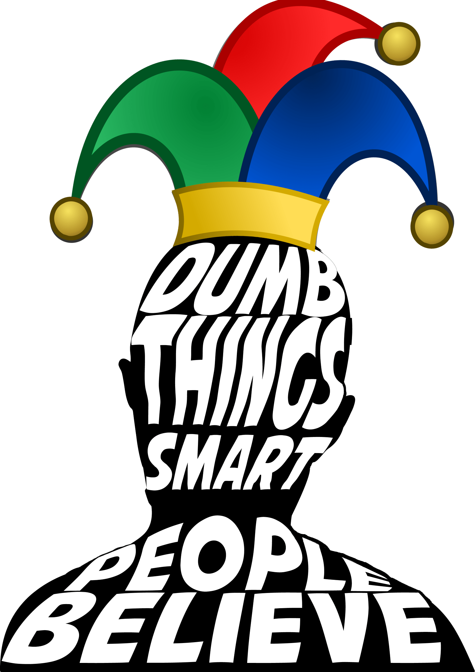 Dumb Things Smart People Believe Everything Happens - Dumb Things Smart People Believe Everything Happens (1622x2296)