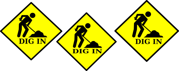 Dig предложения. Dig in. digging sign. idiom dig in. dig in meaning.