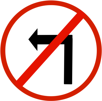 Traffic Sign No Symbol Road Signs In Singapore Regulatory - Left Turn Prohibited (530x750)