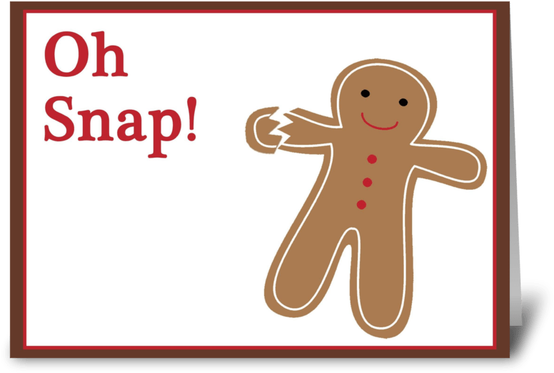 Gingerbread Clipart Oh Snap - Greeting Card (848x698)