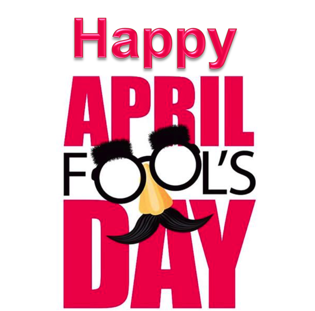 I've Got The Best One For My St - April Fool Logo Png (1059x1047)