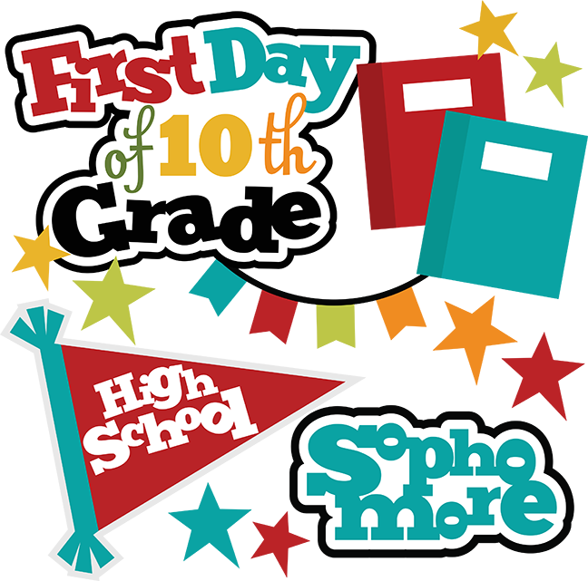 School Clipart Clipart First Day School - First Day Of 10th Grade Sign (648x641)
