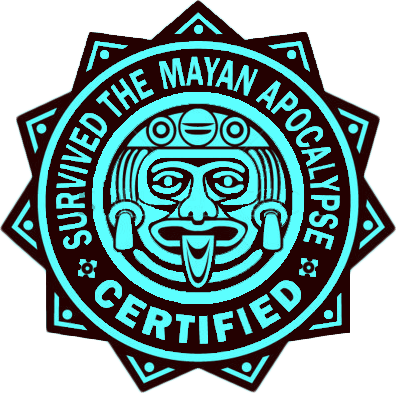 Certified Mayan Apocal - Certified Mayan Apocal (396x393)