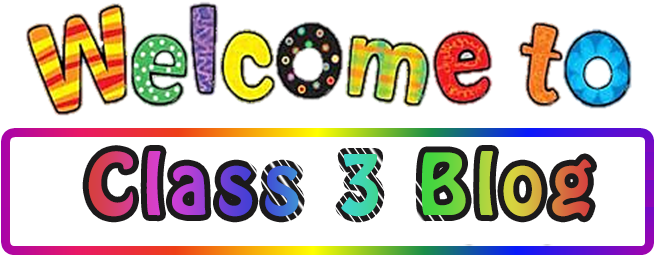 Welcome To Class 3 Blog - Welcome To Class 3 (654x275)