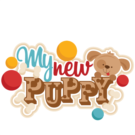 My New Puppy Title Svg Scrapbook Cut File Cute Clipart - Cricut (432x432)