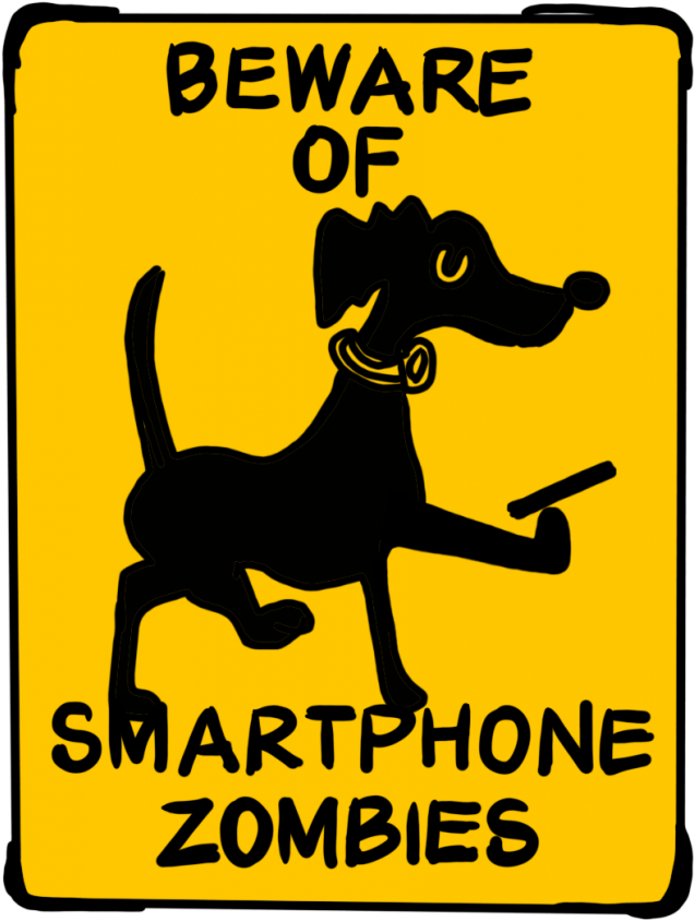 Beware Of Smartphone Zombies - Beware Of Smartphone Zombies (700x1050)