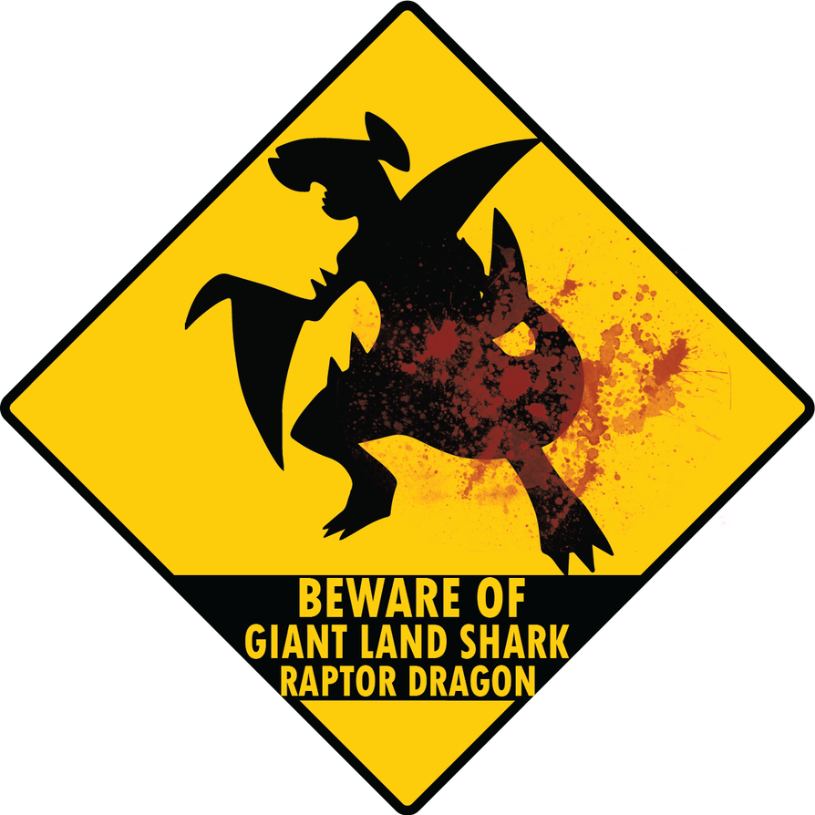 Beware Of Giant Land Shark Raptor Dragon By Magickjelly - Beware Of Giant Land Shark Raptor Dragon By Magickjelly (894x894)