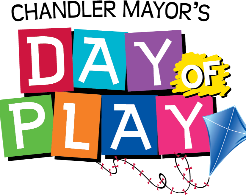 The Day Of Play Is A City Of Chandler Produced Event - Graphic Design (826x825)