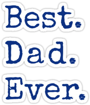 Best Dad Ever Happy - Best Dad Ever Happy (375x360)
