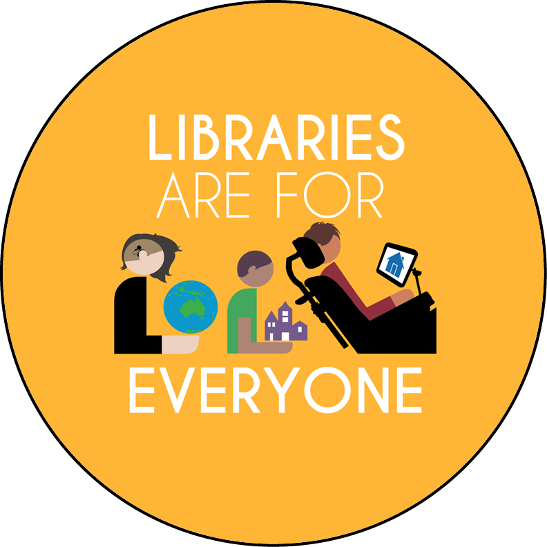 Libraries Are For Everyone Round Button Template Featuring - Libraries Are For Everyone Round Button Template Featuring (792x792)