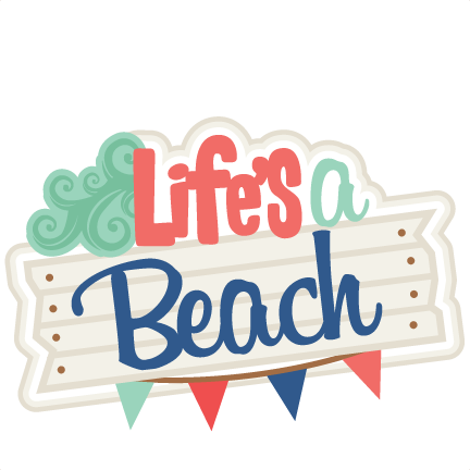 Life's A Beach Svg Scrapbook Title Beach Svg Cut Files - Life's A Beach Svg Scrapbook Title Beach Svg Cut Files (432x432)