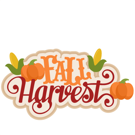 Fall Harvest Svg Scrapbook Title Svg Cutting Files - Fall Harvest Clip Art (432x432)